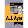 A.J. Ayer by Ben Rogers