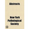 Abstracts by New York Pathological Society