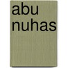 Abu Nuhas door Miriam T. Timpledon
