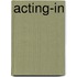 Acting-In