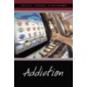 Addiction by Wyatt Schaefer