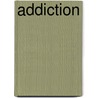 Addiction door Howard Padwa