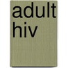 Adult Hiv door The Desmond Tutu Hiv Foundation