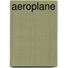 Aeroplane door Arthur Fage