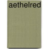 Aethelred by Ryan Lavelle