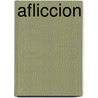 Afliccion door Russell Banks