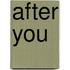 After You