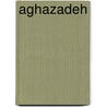 Aghazadeh by Miriam T. Timpledon