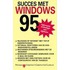 Succes met Windows 95