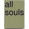 All Souls door Daniel Keene