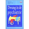 Dwang in de psychiatrie door Mark Janssen