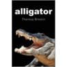Alligator door Theresa Breslin