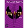 Amy Angel door Thomas Brezina