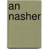 An Nasher by Paul T. Gillcrist