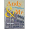 Andy & Me by Pascal Dennis