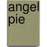 Angel Pie door Mike O'Brien