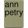 Ann Petry door Hillary Holladay