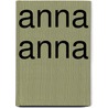 Anna annA door Lukas Hartmann