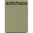 Antichaos