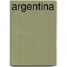 Argentina by Thomas Cook Publishing