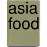 Asia Food door Neil Perry