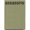 Assassins door Nevill Gaunlett Myers Meakin