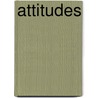 Attitudes by Jacques Georges Clemenceau Le Clercq