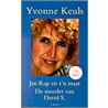 Jan Rap en z'n maat ; De moeder van David S., geb. 3 juli 1959 door Yvonne Keuls