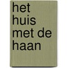 Het huis met de haan