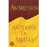 Awareness by Anthony De Mello