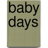 Baby Days by Ho Ho