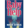 Baby Help door Marilyn Reynolds