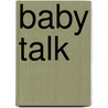 Baby Talk by Dk Publishing