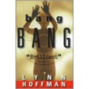 Bang Bang door Lynn Hoffman