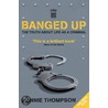 Banged Up door Ronnie Thompson