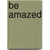 Be Amazed by Dr Warren W. Wiersbe