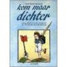 Kom maar dichter by Unknown