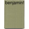 Benjamin! door Janet Russell