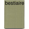 Bestiaire by Guillaume