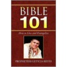 Bible 101 door Prophetess Leticia Reyes