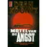 Motel van de angst by Dean R. Koontz