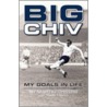 Big Chiv! door Paolo Hewitt