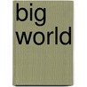 Big World door Claire Brownsworth