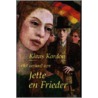 Het verhaal van Jette en Frieder door K. Kordon