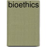 Bioethics by Helga Kuhse