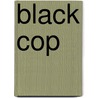 Black Cop door Joseph Nazel