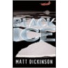 Black Ice door Matt Dickinson