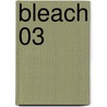 Bleach 03 by Tite Kubo