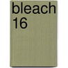 Bleach 16 by Tite Kubo