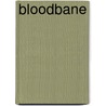 Bloodbane door Michael Offutt